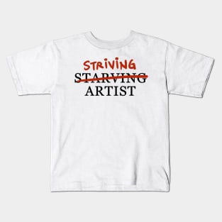 striving artist Kids T-Shirt